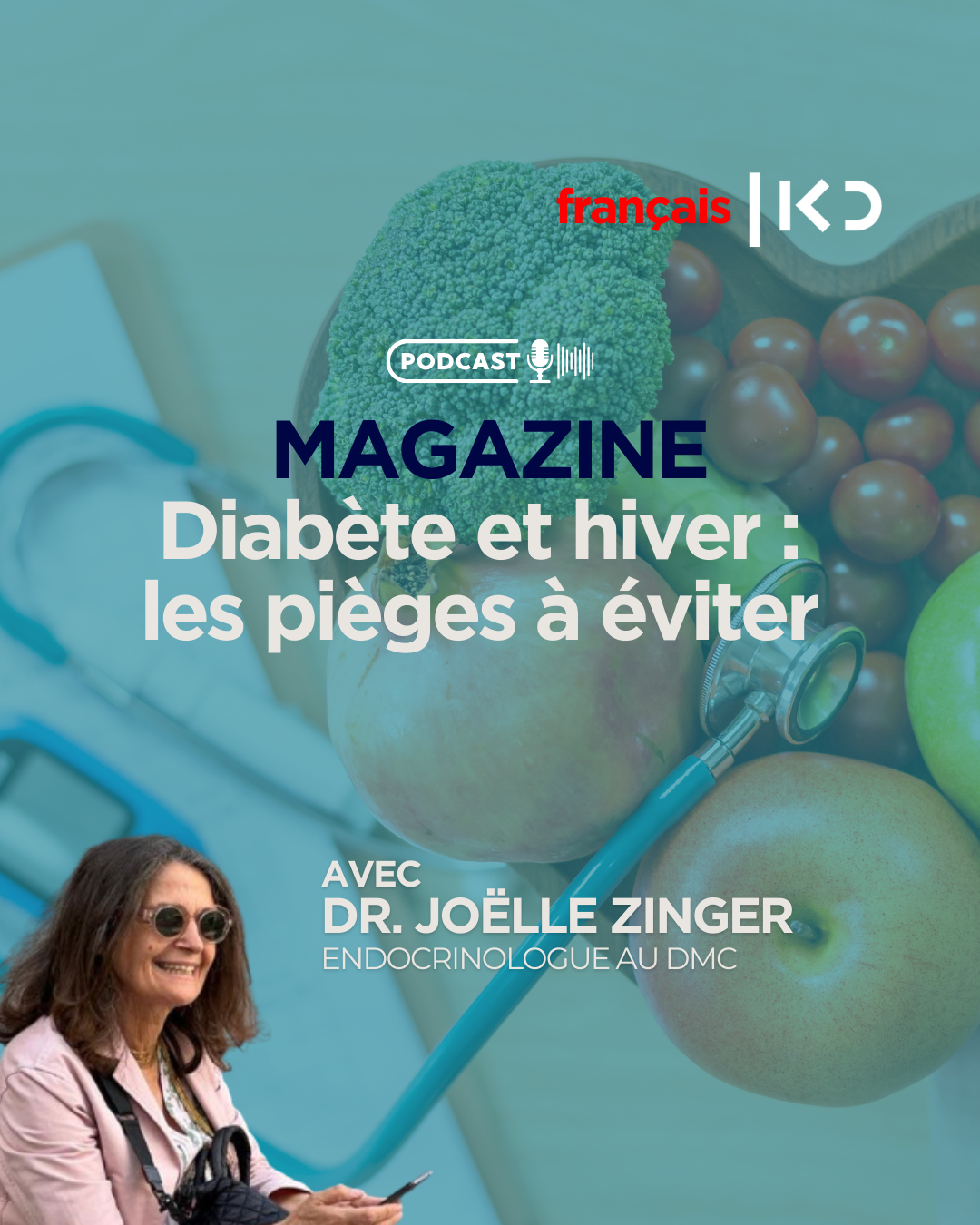 Diabète et hiver : les pièges à éviter selon la Dr. Joelle Zinger episode artwork