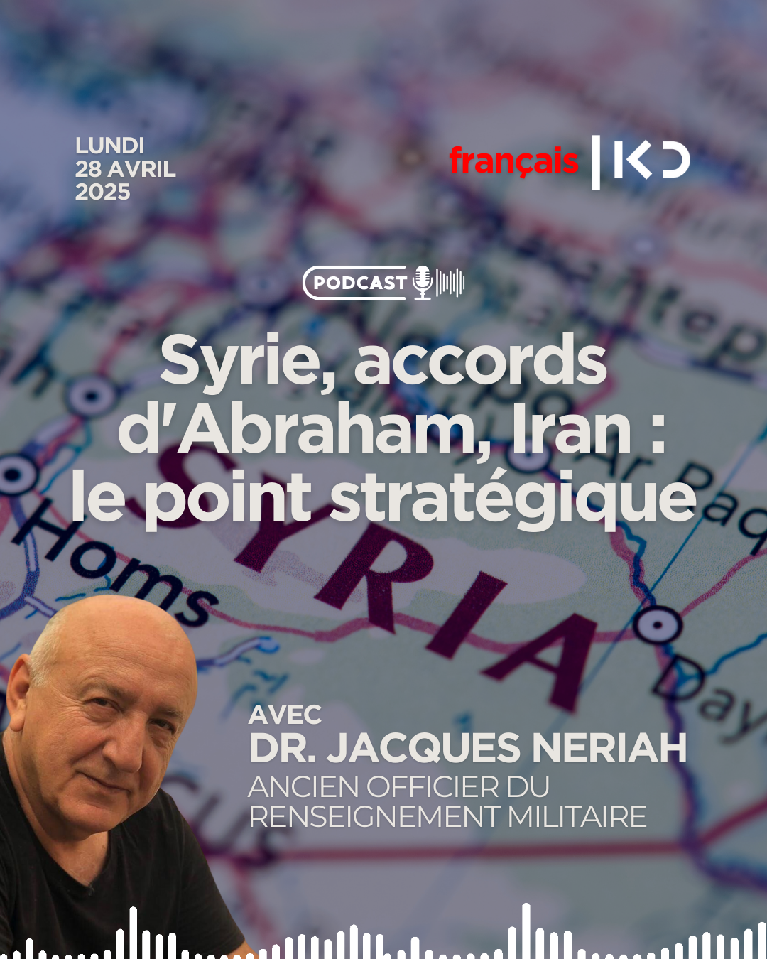 Syrie, accords d'Abraham, Iran : le point stratégique avec Jacques Neriah episode artwork