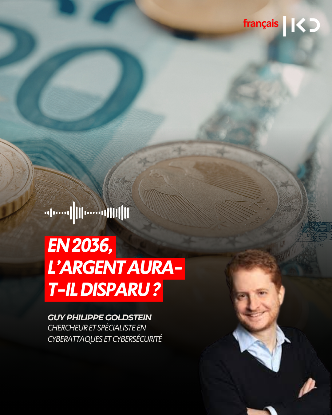 EN 2036, L’ARGENT AURA-T-IL DISPARU ? episode artwork