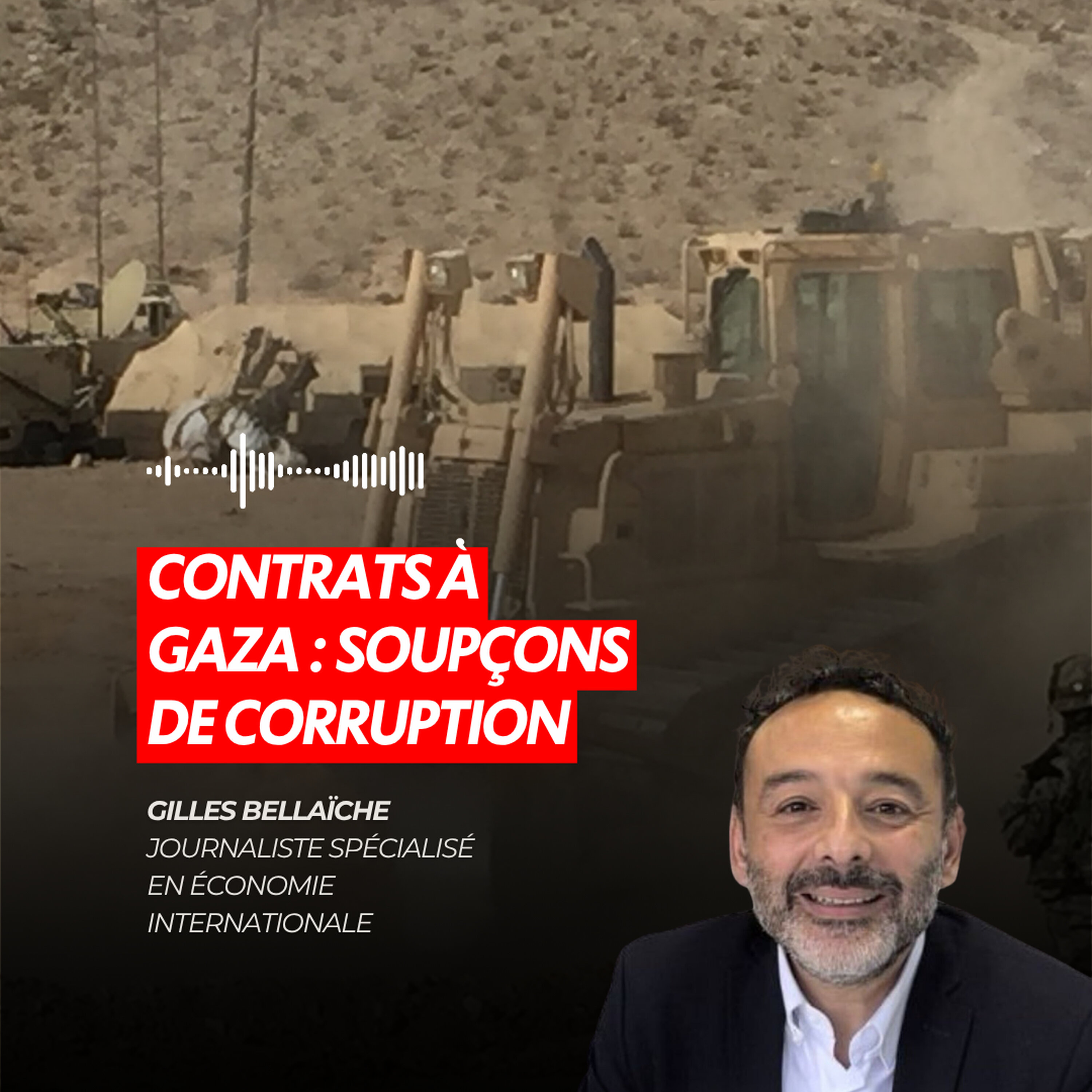 CONTRATS À GAZA : DES SOUPÇONS DE FRAUDE ET DE CORRUPTION