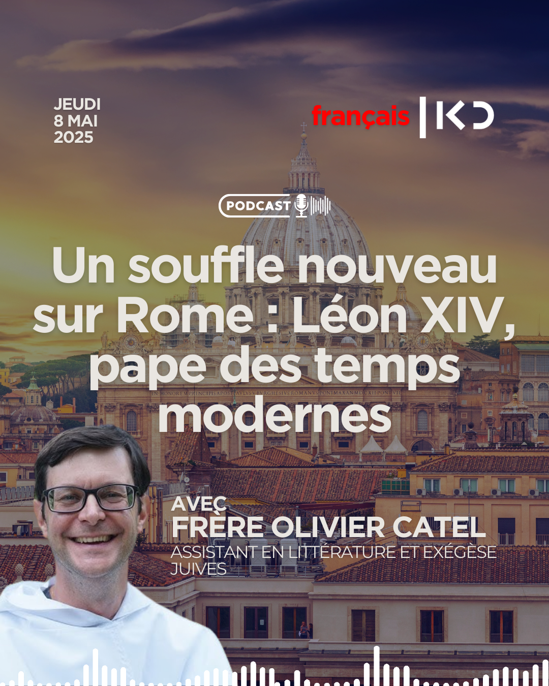Un souffle nouveau sur Rome : Léon XIV, pape des temps modernes episode artwork