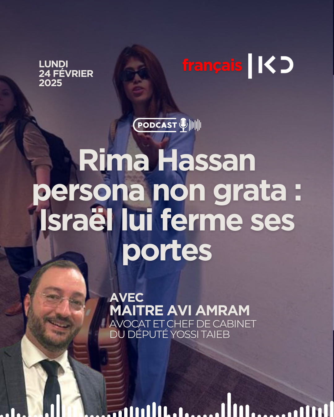 Rima Hassan persona non grata : Israël lui ferme ses portes episode artwork