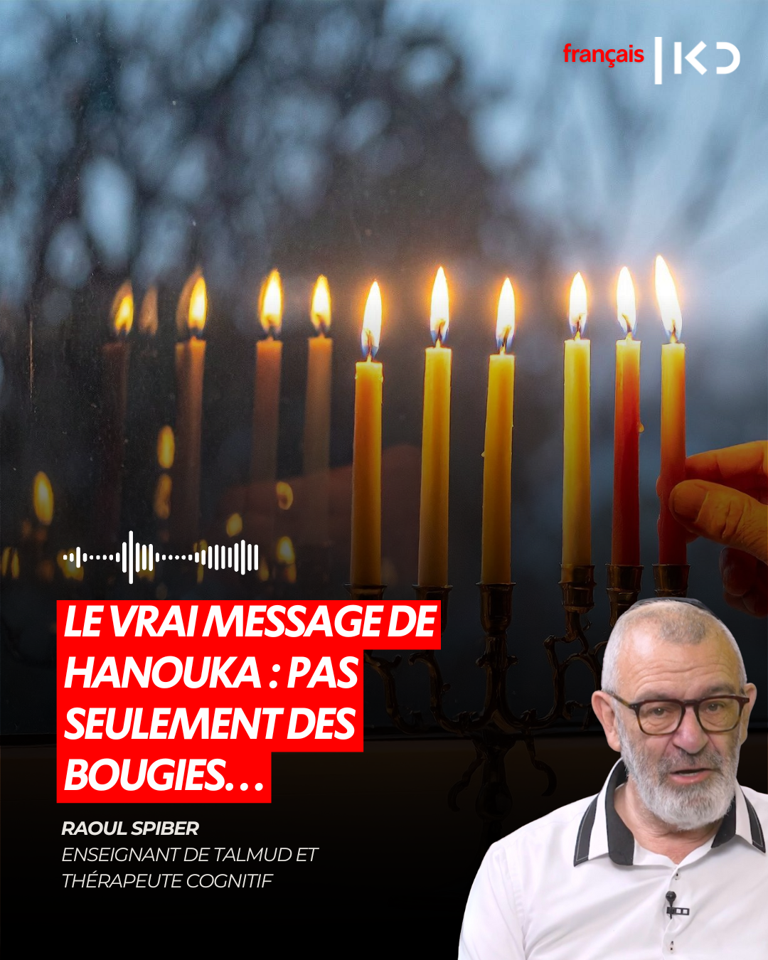 HANOUKA : CE QUE PERSONNE NE VOUS A JAMAIS EXPLIQUÉ SUR LA FÊTE DES LUMIÈRES episode artwork