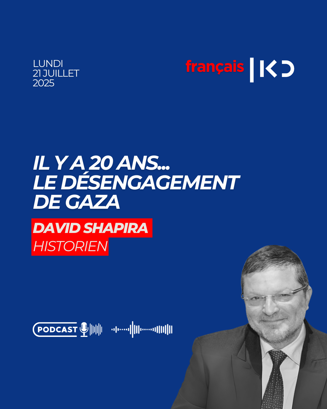 IL Y A 20 ANS – LE DÉSENGAGEMENT DE GAZA episode artwork