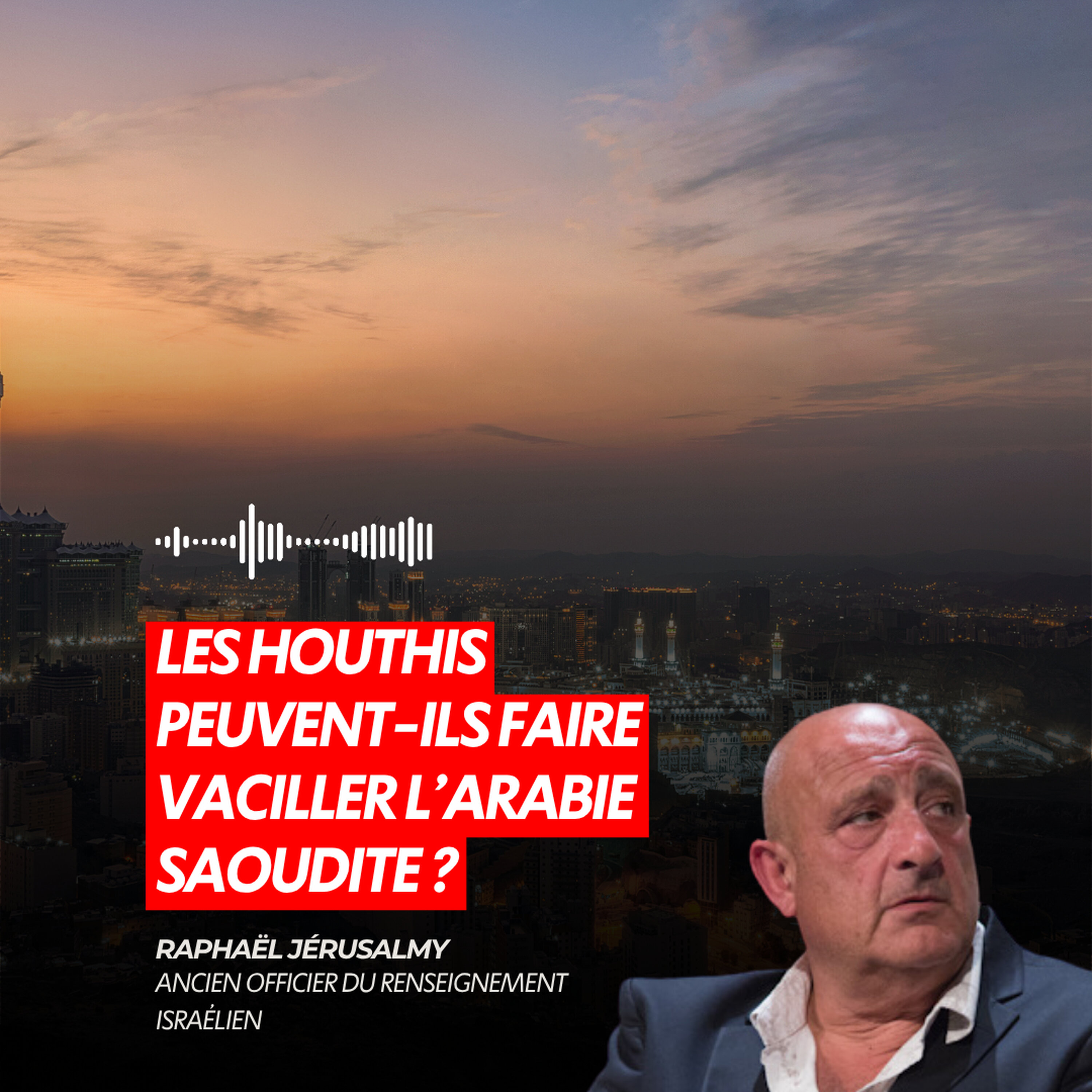 LES HOUTHIS PEUVENT-ILS FAIRE VACILLER L’ARABIE SAOUDITE ?