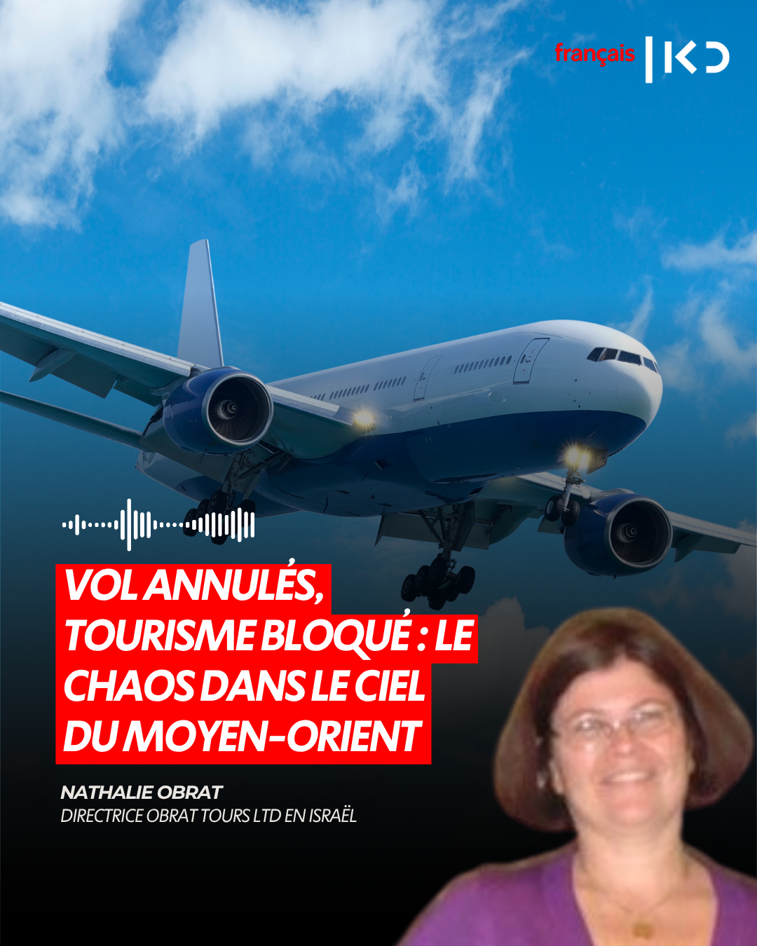 VOL ANNULÉS, TOURISME BLOQUÉ : LE CHAOS DANS LE CIEL DU MOYEN-ORIENT episode artwork