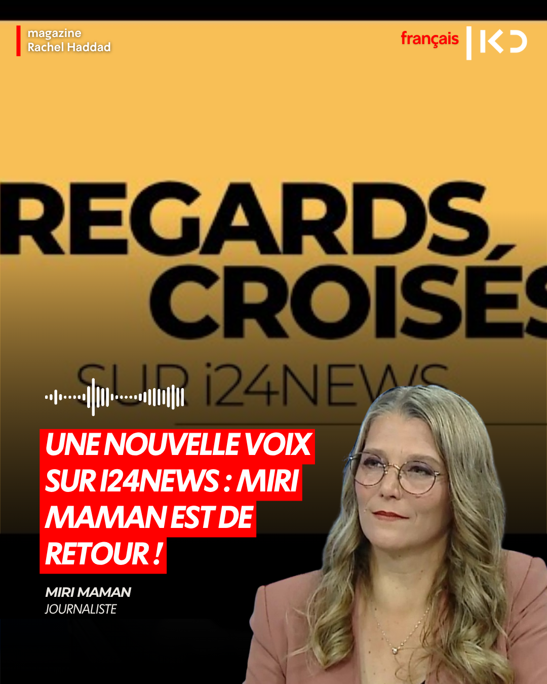 Une nouvelle voix sur I24NEWS : Miri Maman est de retour ! episode artwork