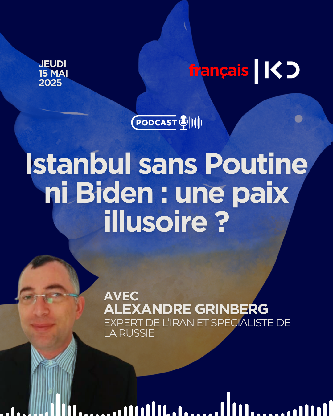 Istanbul sans Poutine ni Biden : une paix illusoire ? episode artwork
