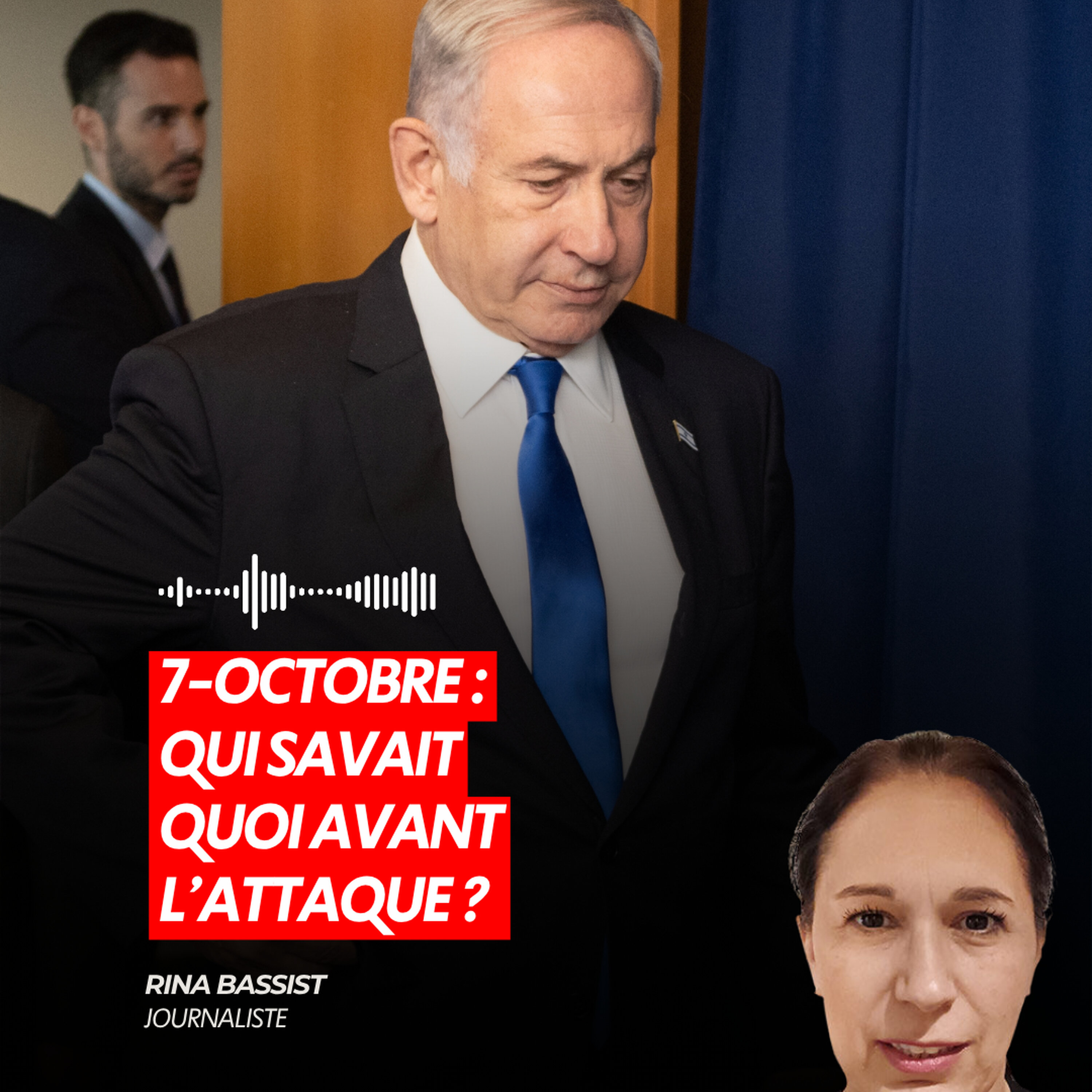7-OCTOBRE : QUI SAVAIT QUOI AVANT L’ATTAQUE ?