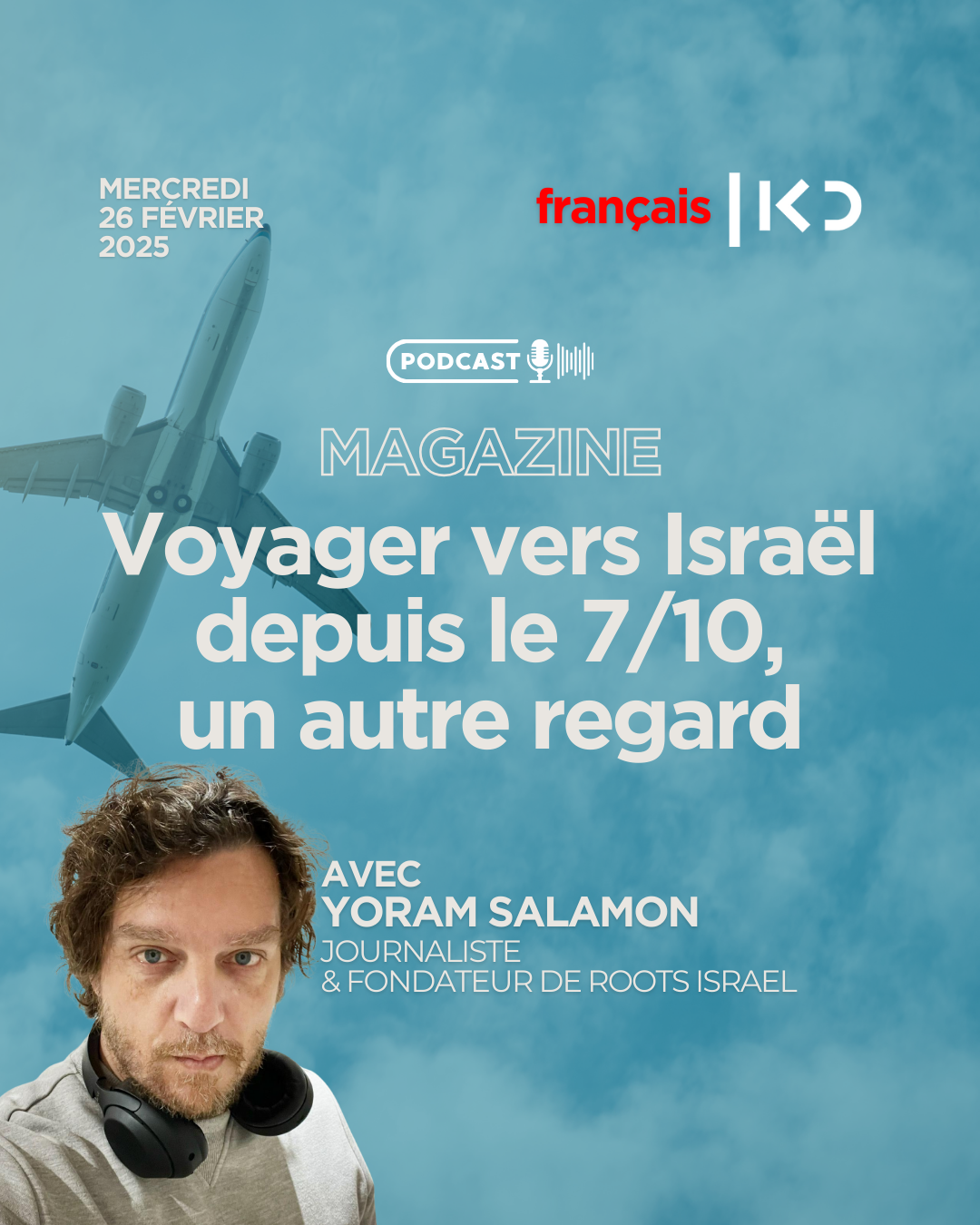Voyager vers Israël depuis le 7/10, un autre regard episode artwork