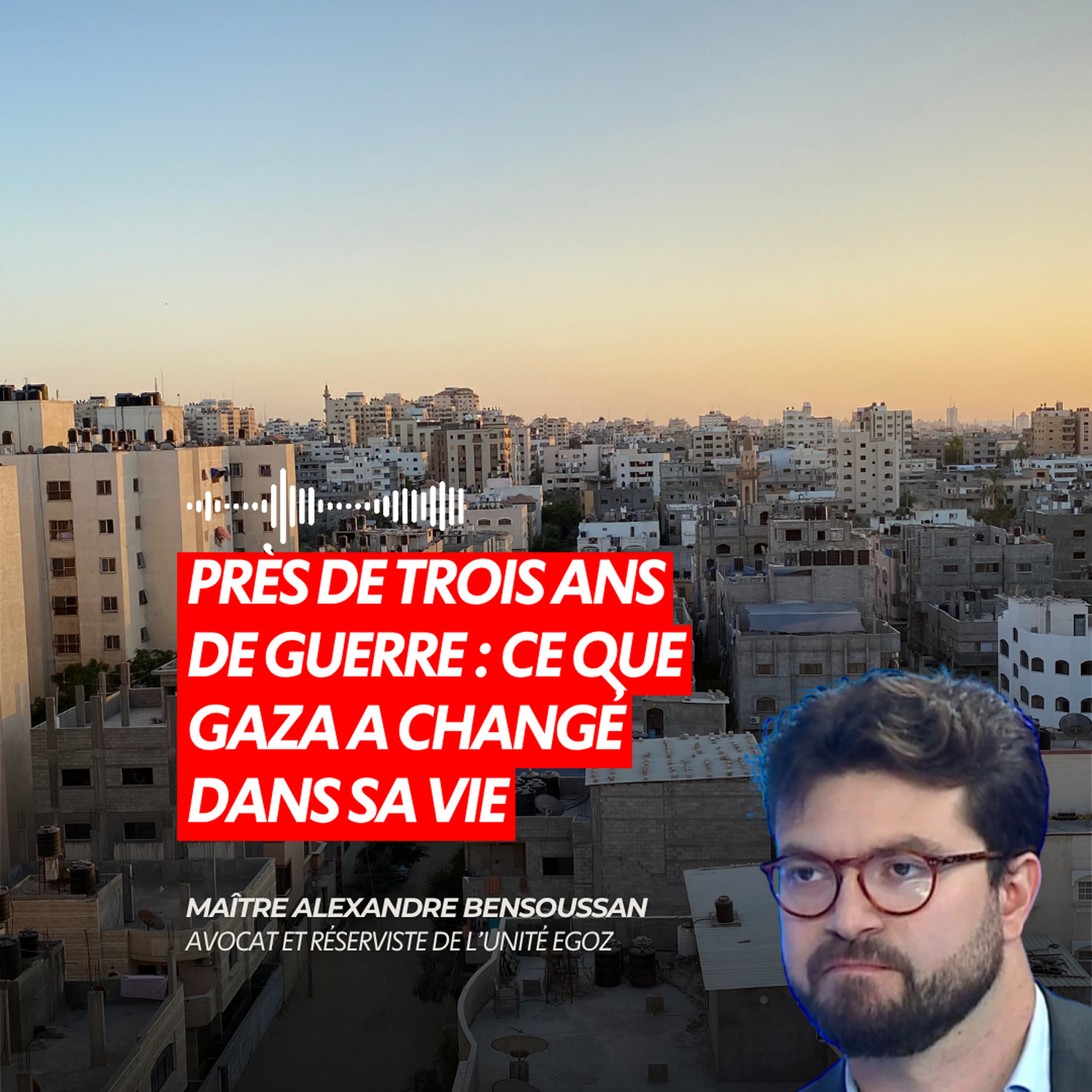 PRÈS DE TROIS ANS DE GUERRE : CE QUE GAZA A CHANGÉ DANS SA VIE