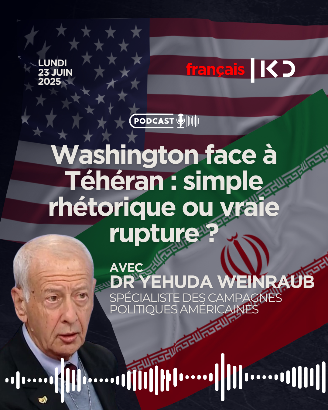 Washington face à Téhéran : simple rhétorique ou vraie rupture ? episode artwork
