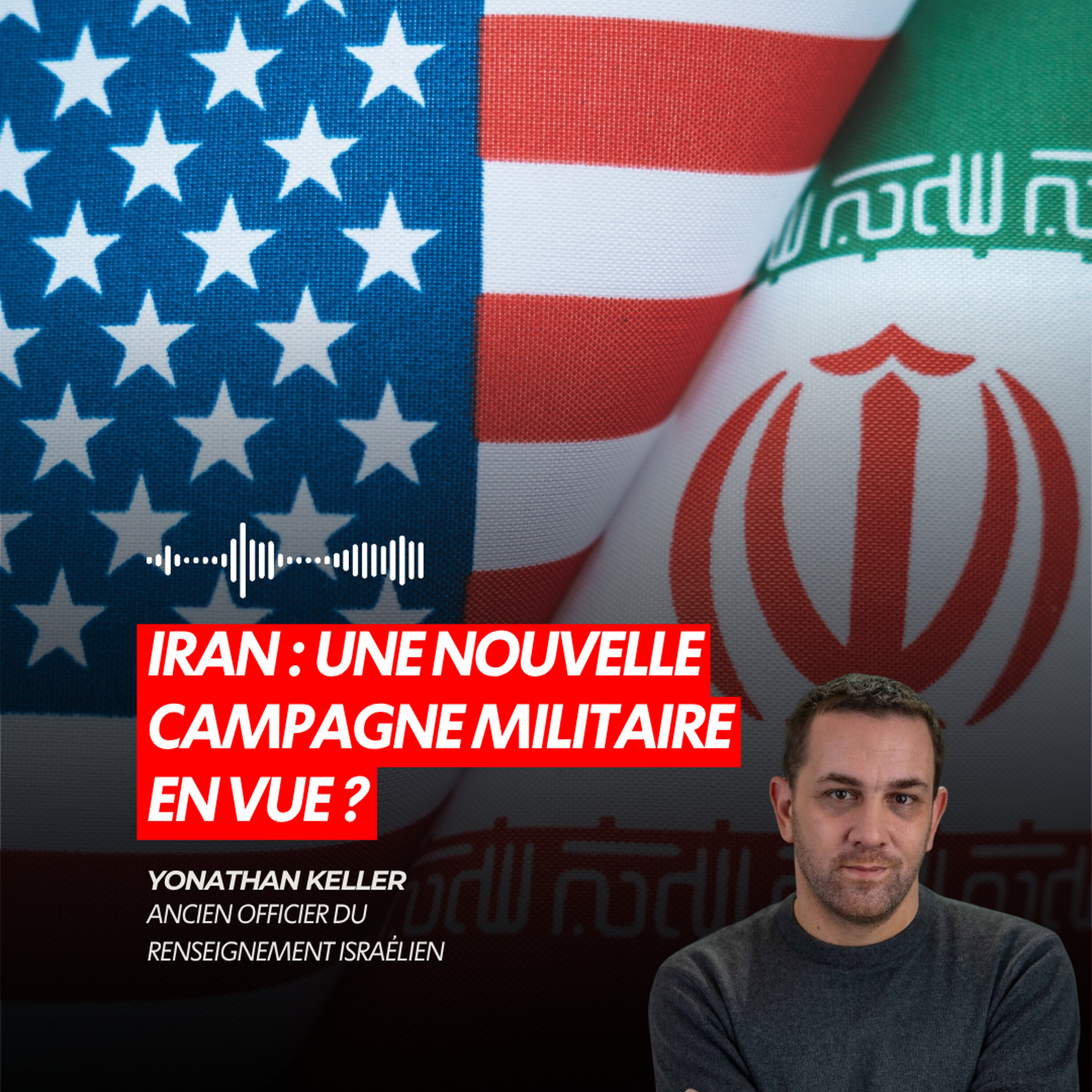 IRAN : UNE NOUVELLE CAMPAGNE MILITAIRE EN VUE ?