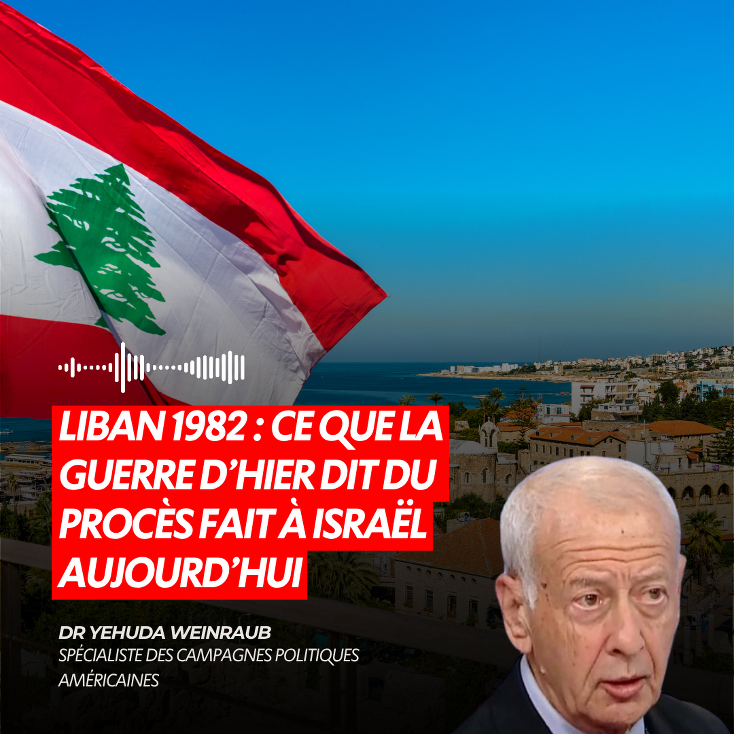 LIBAN 1982 : CE QUE LA GUERRE D’HIER DIT DU PROCÈS FAIT À ISRAËL AUJOURD’HUI episode artwork