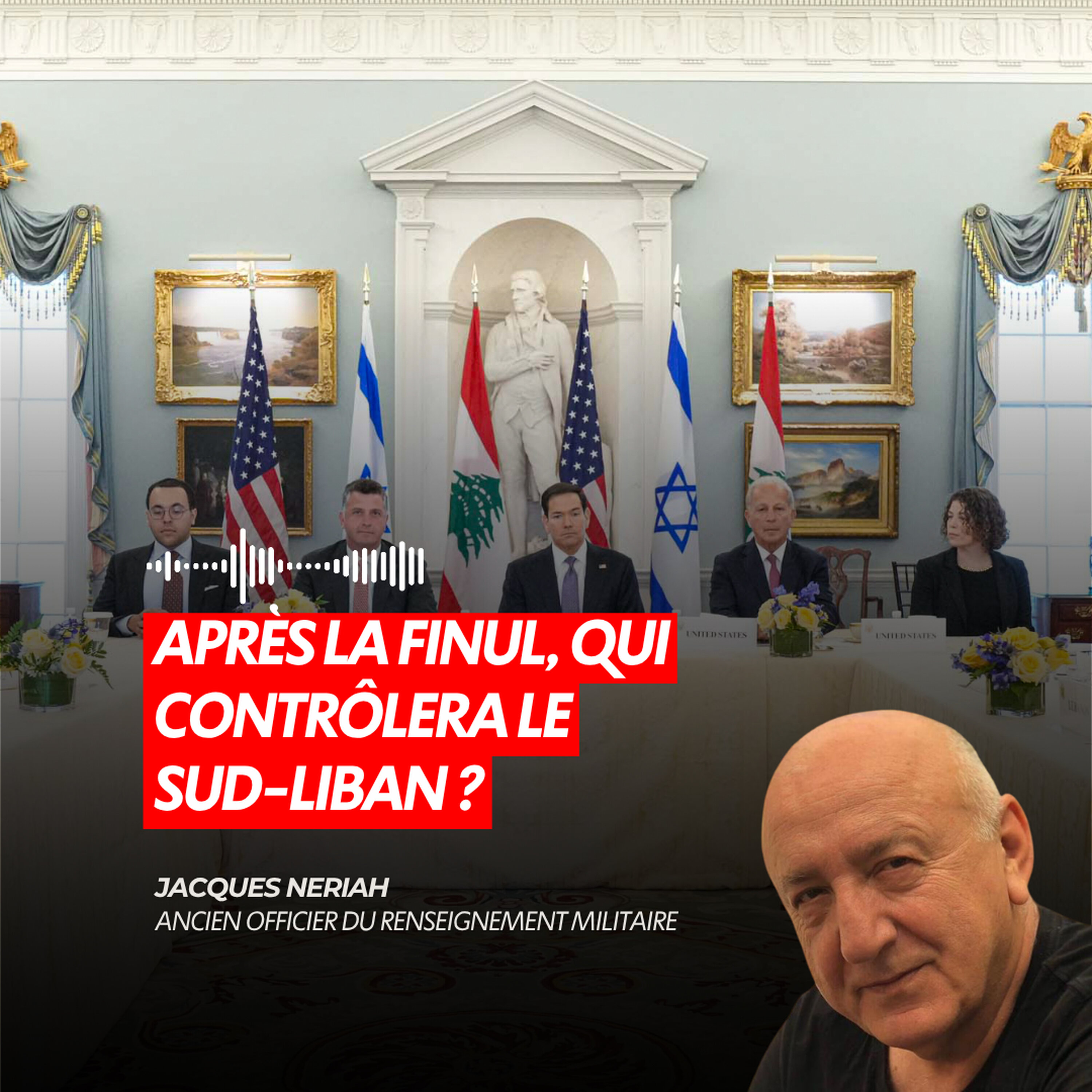 APRÈS LA FINUL, QUI CONTRÔLERA LE SUD-LIBAN ?