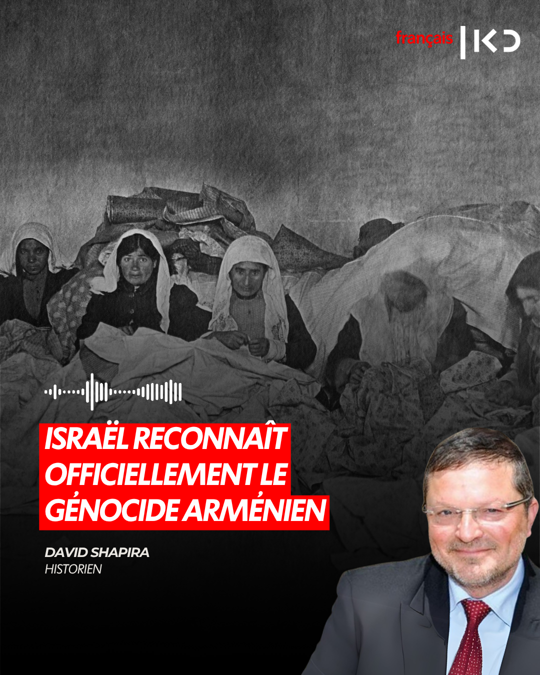 ISRAËL RECONNAÎT OFFICIELLEMENT LE GÉNOCIDE ARMÉNIEN episode artwork