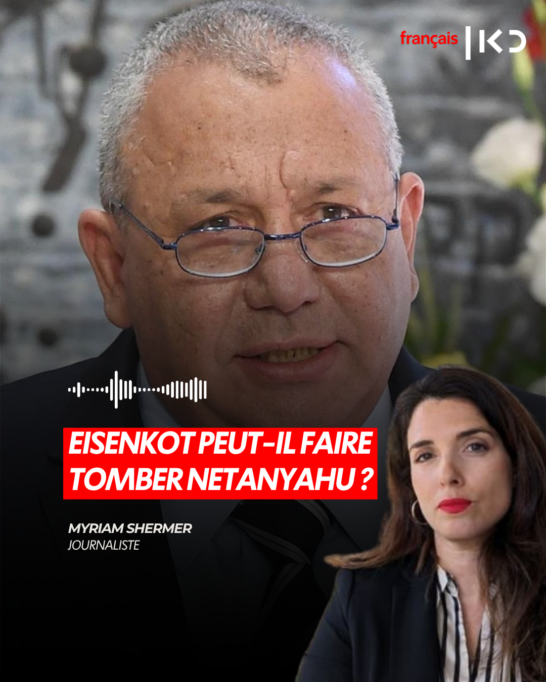 EISENKOT PEUT-IL FAIRE TOMBER NETANYAHU ? episode artwork