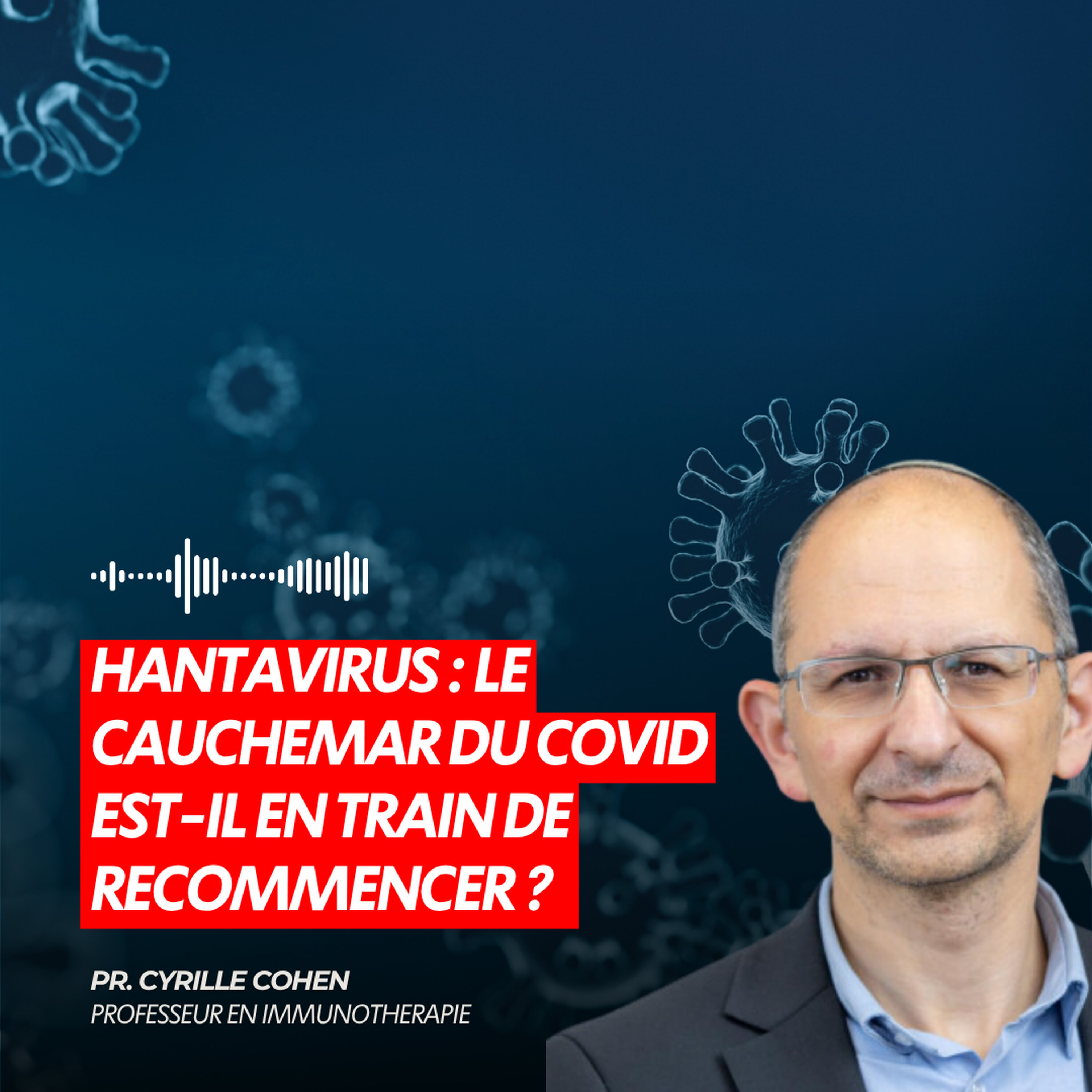 HANTAVIRUS : LE CAUCHEMAR DU COVID EST-IL EN TRAIN DE RECOMMENCER ?