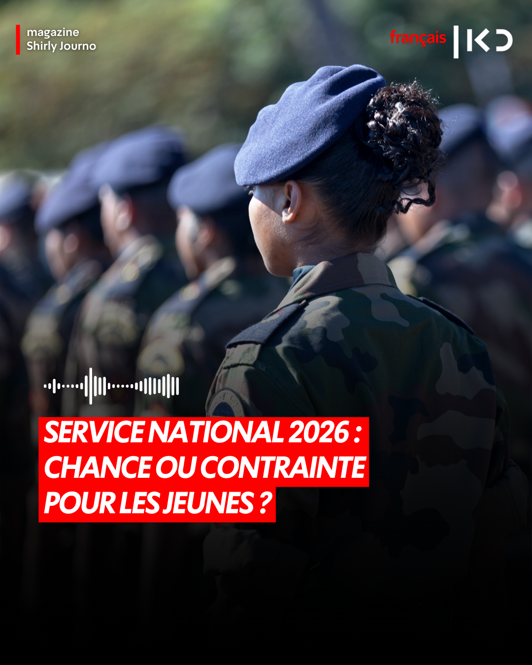 Service National 2026 : Chance ou Contrainte pour les Jeunes ? episode artwork