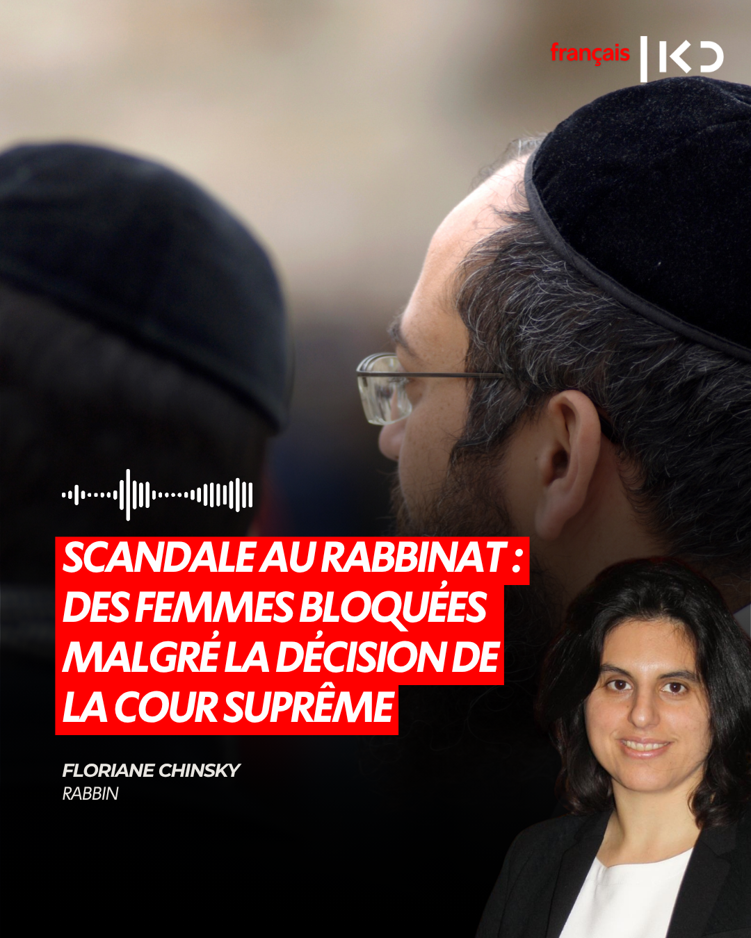 SCANDALE AU RABBINAT : DES FEMMES BLOQUÉES MALGRÉ LA DÉCISION DE LA COUR SUPRÊME episode artwork