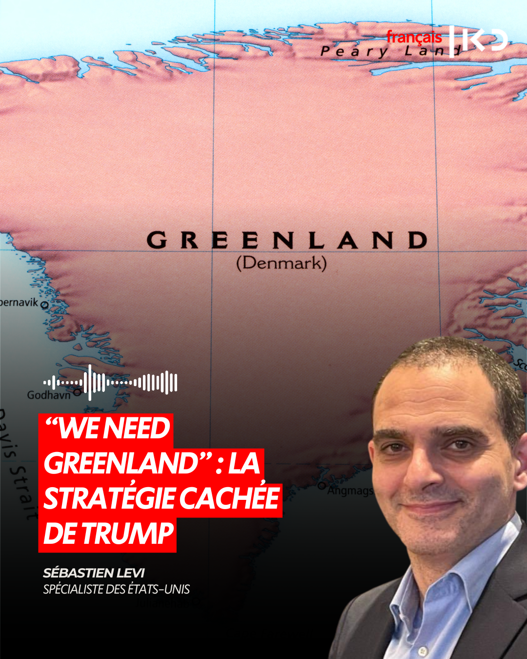 “WE NEED GREENLAND” : LA STRATÉGIE CACHÉE DE TRUMP
