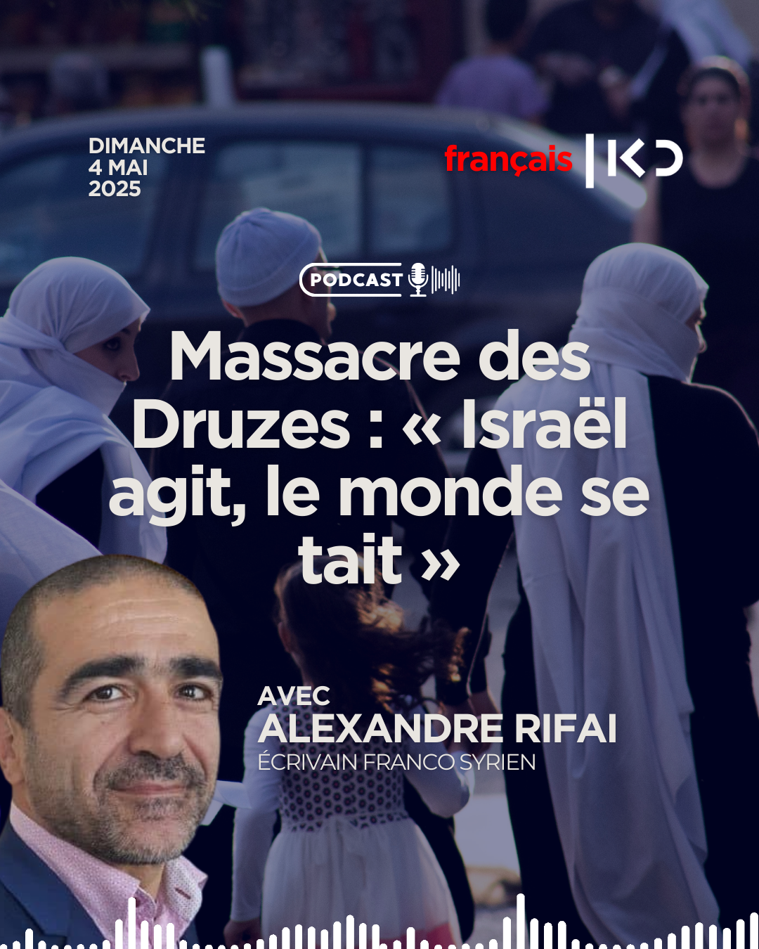 Massacre des Druzes : « Israël agit, le monde se tait » episode artwork