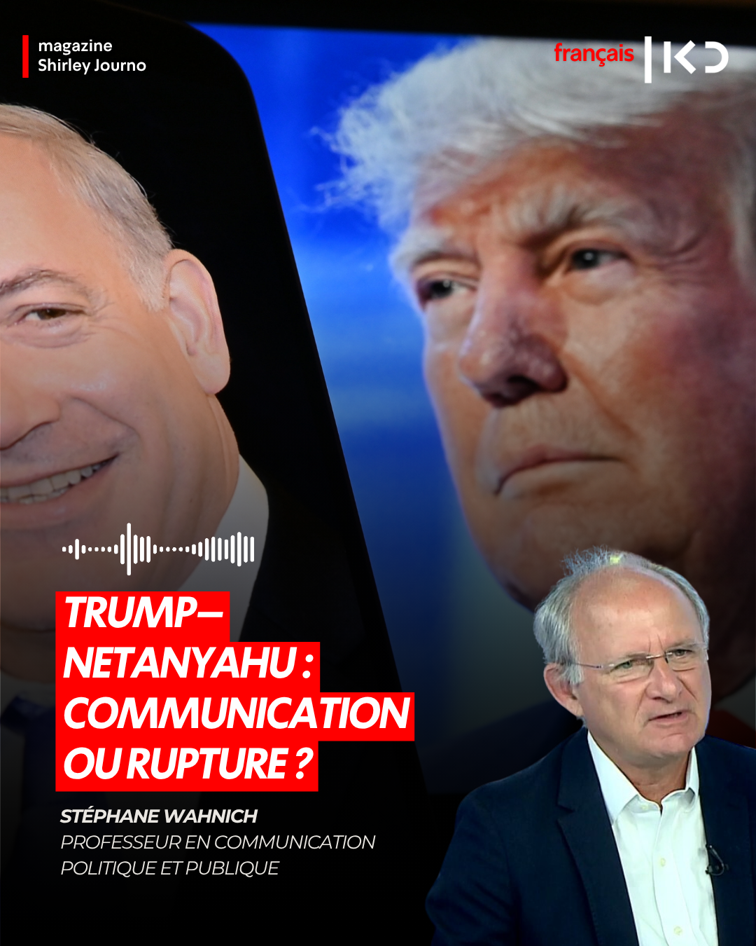 Trump–Netanyahu : communication ou rupture ? episode artwork