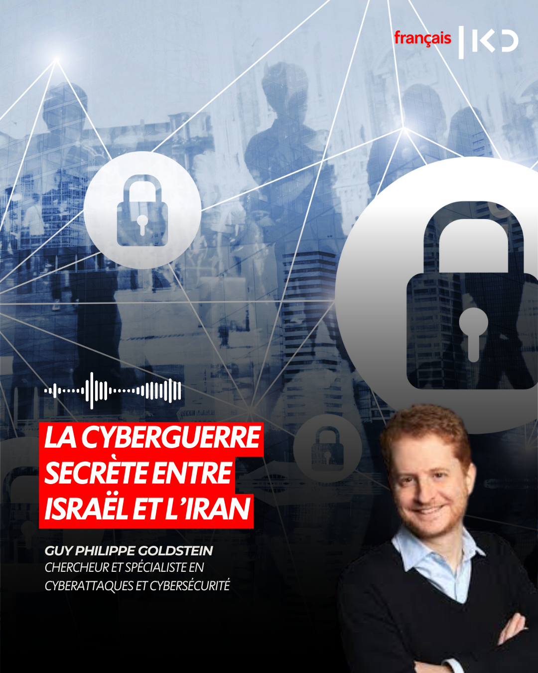 LA CYBERGUERRE SECRÈTE ENTRE ISRAËL ET L’IRAN episode artwork