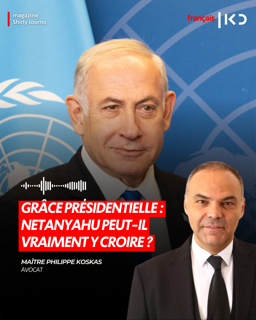 Grâce présidentielle : Netanyahu peut-il vraiment y croire ? episode artwork