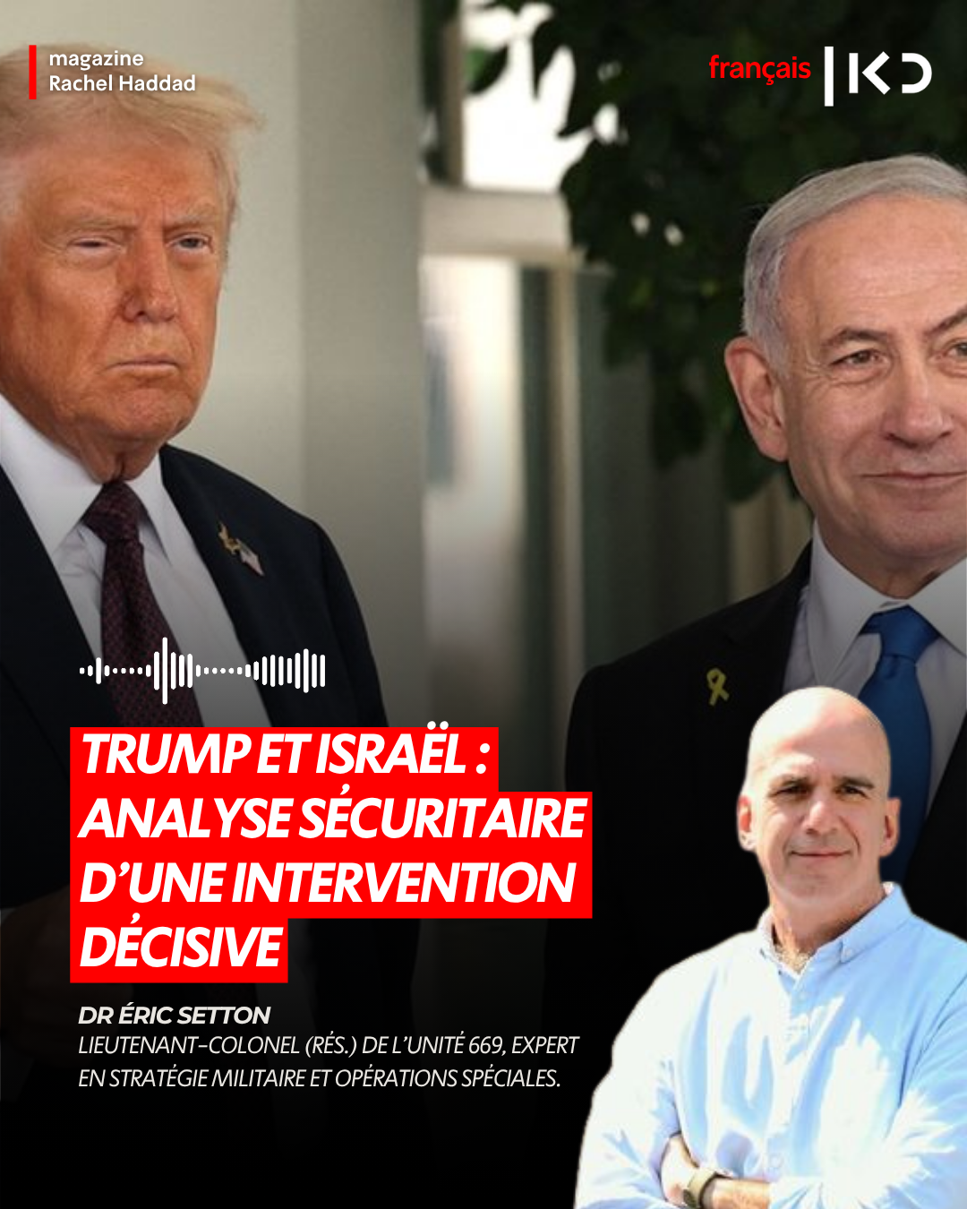 Trump et Israël : analyse sécuritaire d’une intervention décisive episode artwork