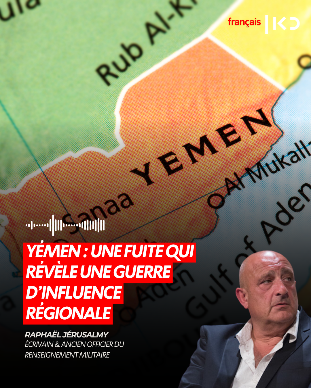 YÉMEN : UNE FUITE QUI RÉVÈLE UNE GUERRE D’INFLUENCE RÉGIONALE episode artwork