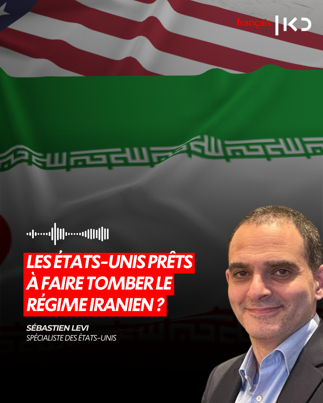 LES ÉTATS-UNIS PRÊTS À FAIRE TOMBER LE RÉGIME IRANIEN ? episode artwork