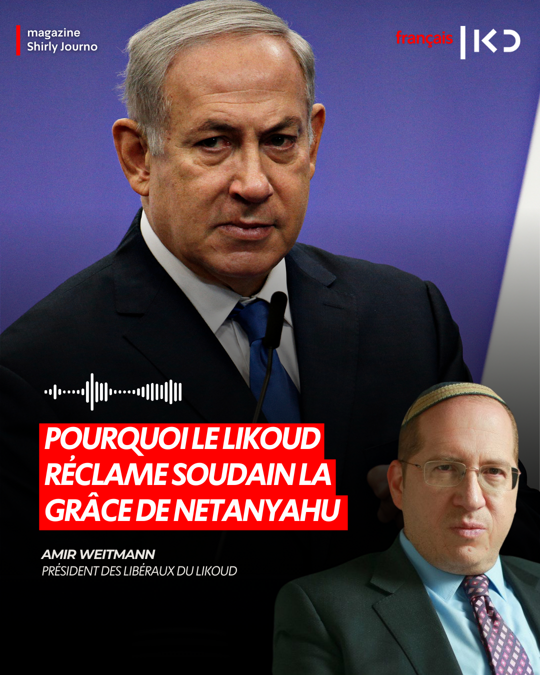 Pourquoi le Likoud réclame soudain la grâce de Netanyahu » episode artwork