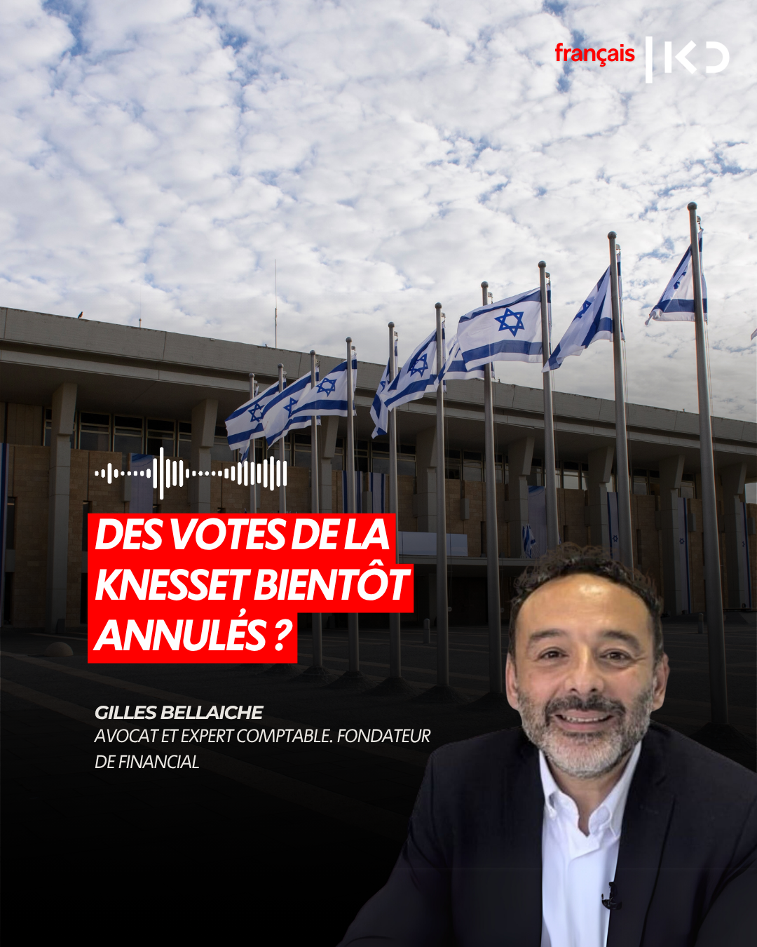 DES VOTES DE LA KNESSET BIENTÔT ANNULÉS ? episode artwork
