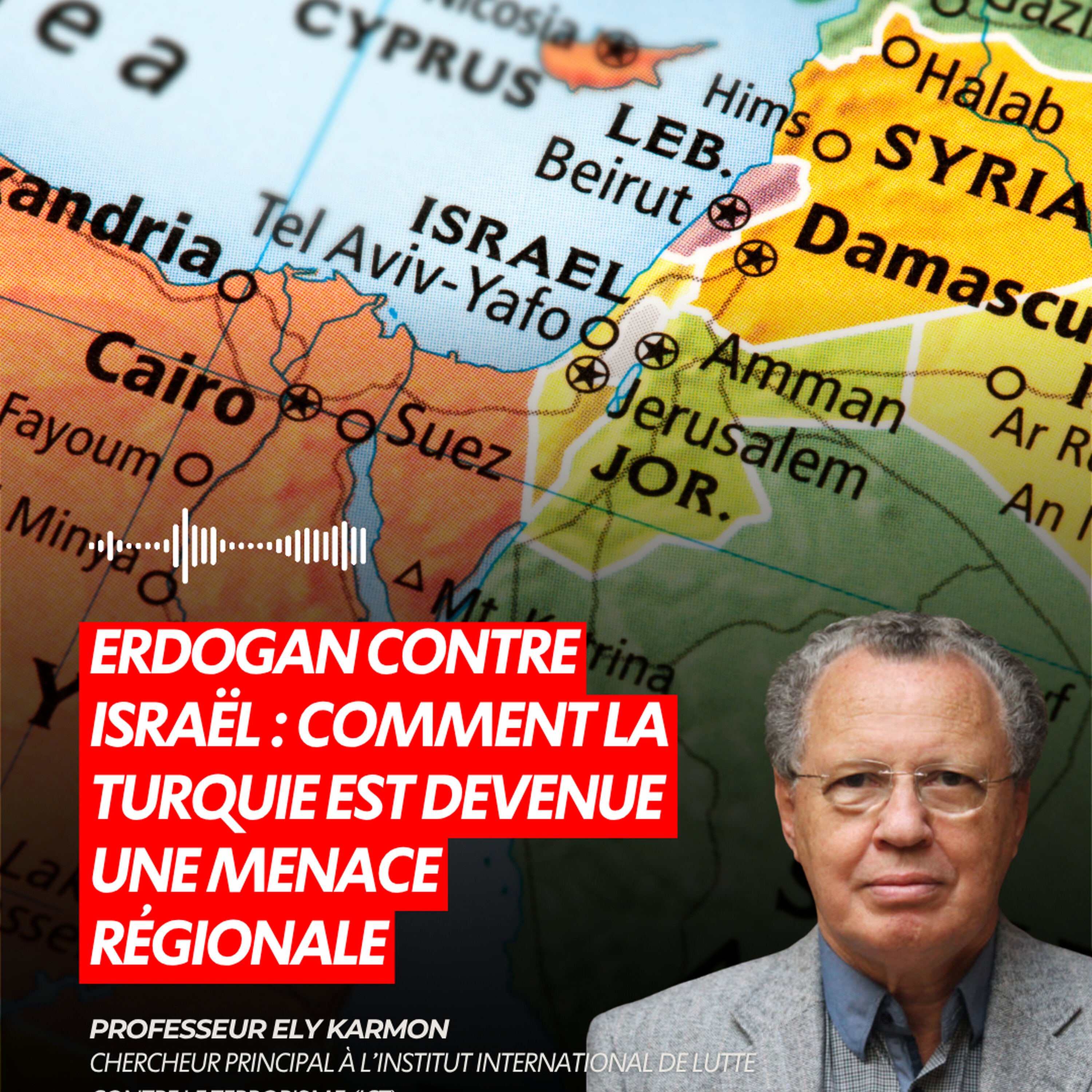 ERDOGAN CONTRE ISRAËL : COMMENT LA TURQUIE EST DEVENUE UNE MENACE RÉGIONALE