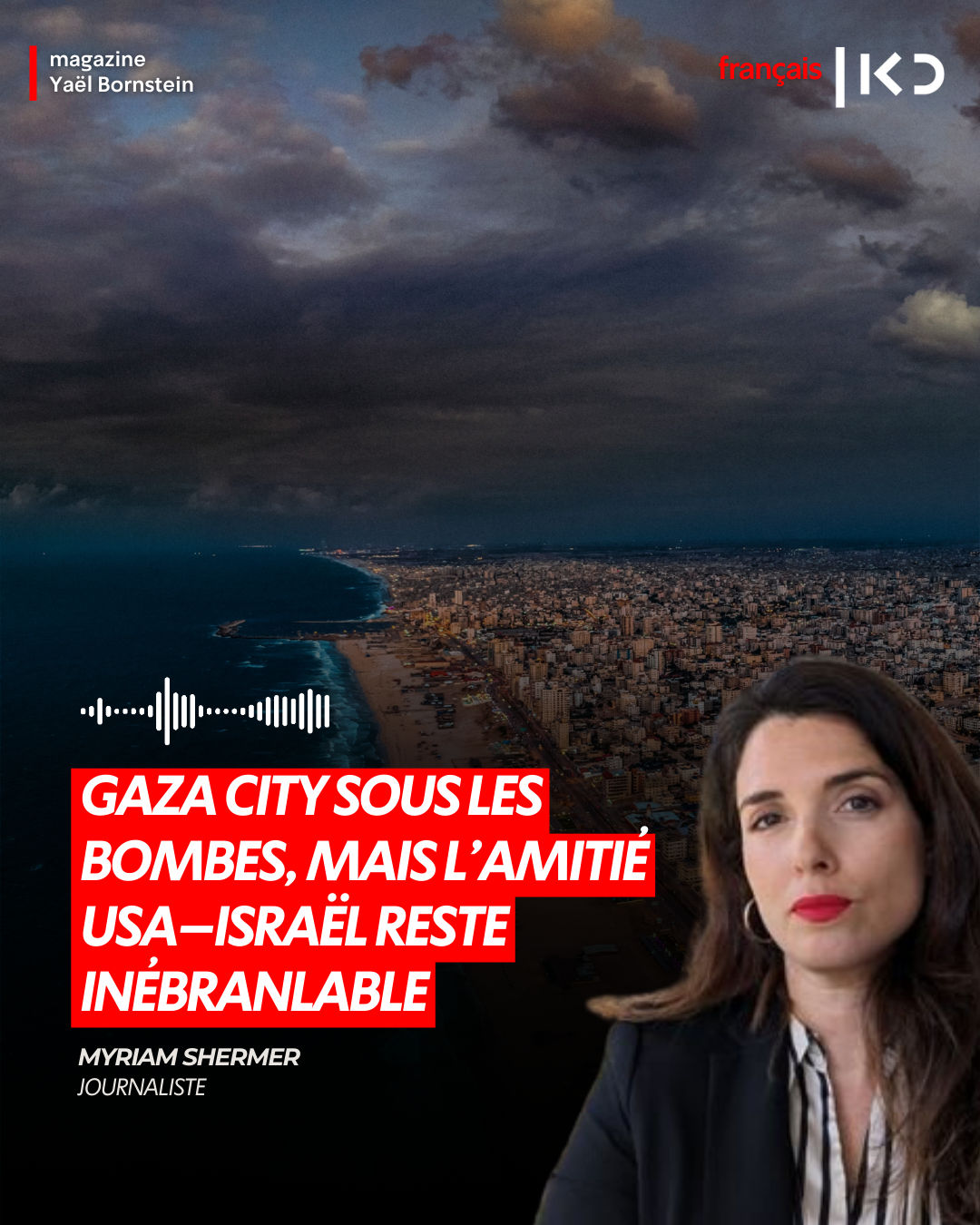 Gaza City sous les bombes, mais l’amitié USA–Israël reste inébranlable episode artwork