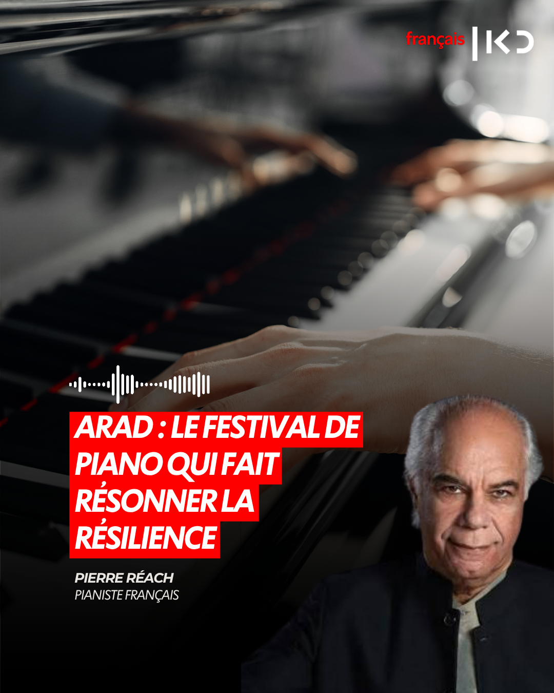 ARAD : LE FESTIVAL DE PIANO QUI FAIT RÉSONNER LA RÉSILIENCE episode artwork