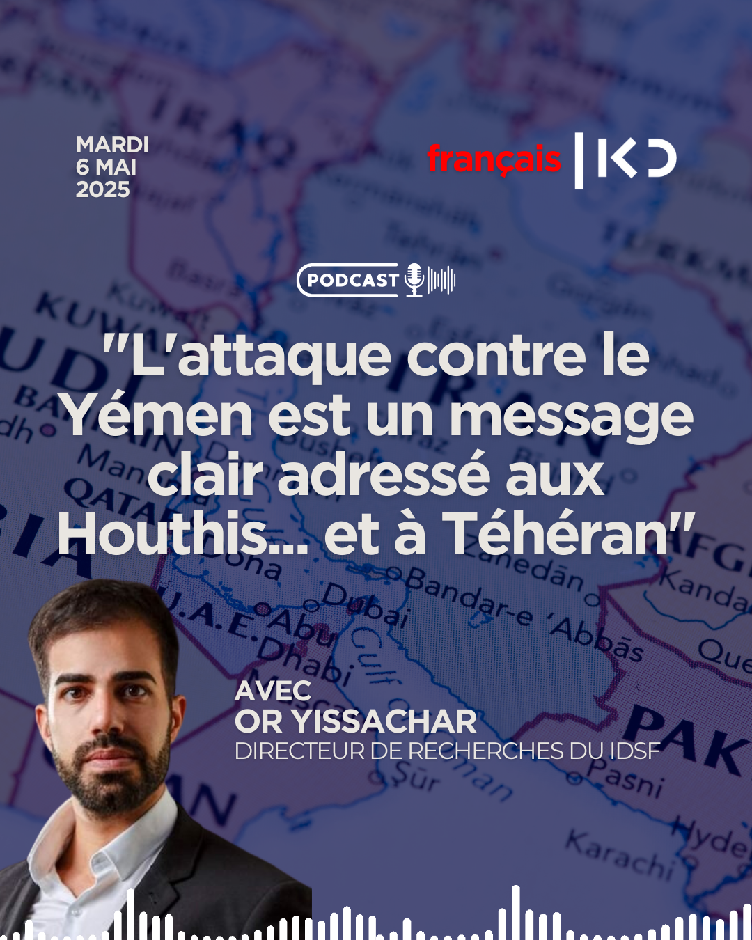 "L'attaque contre le Yémen est un message clair adressé aux Houthis... et à Téhéran" episode artwork
