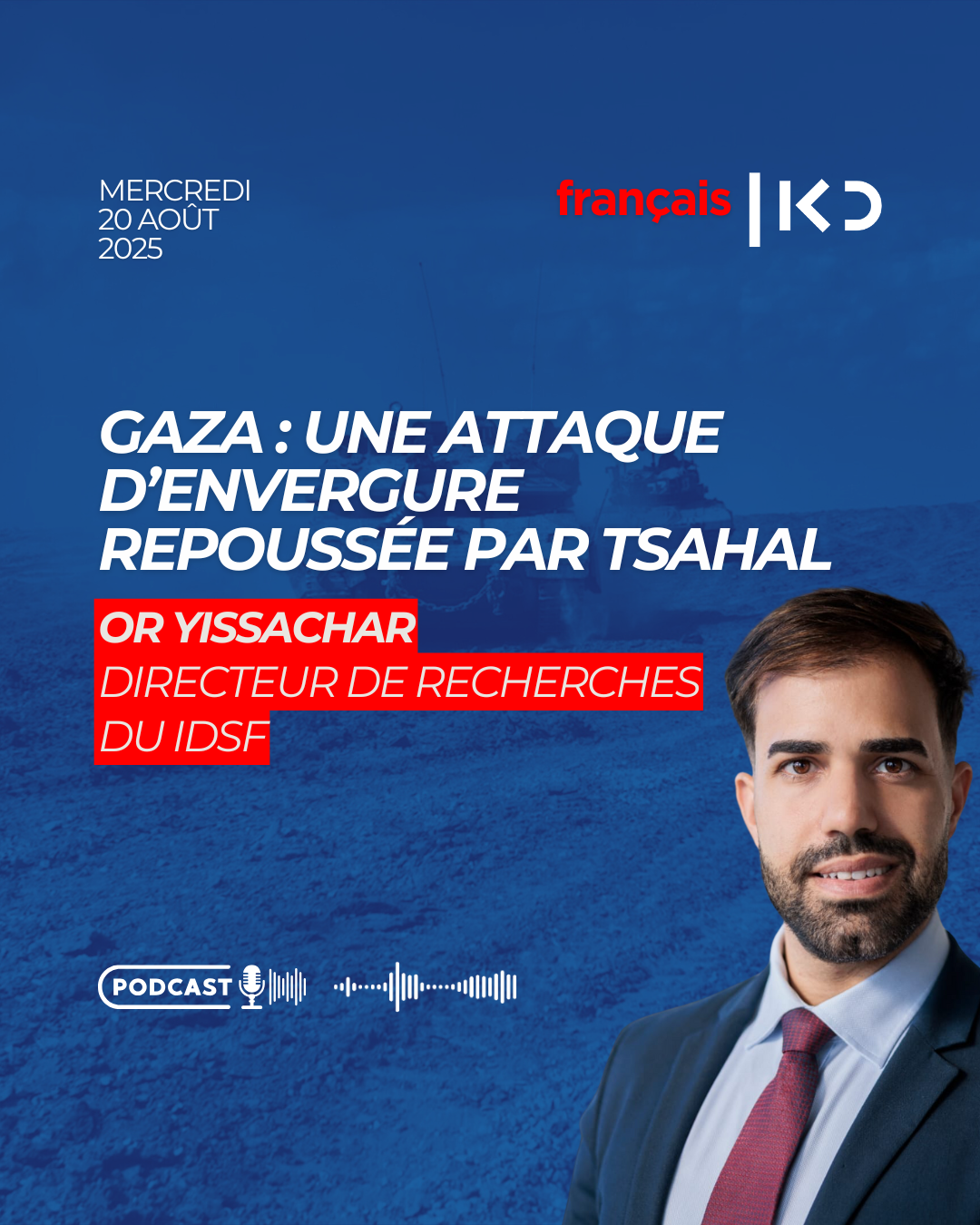 Gaza : une attaque d’envergure repoussée par Tsahal episode artwork