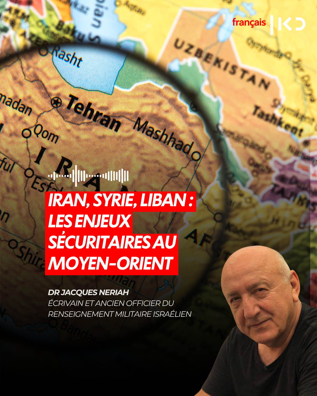 IRAN, SYRIE, LIBAN : LES ENJEUX SÉCURITAIRES AU MOYEN-ORIENT
