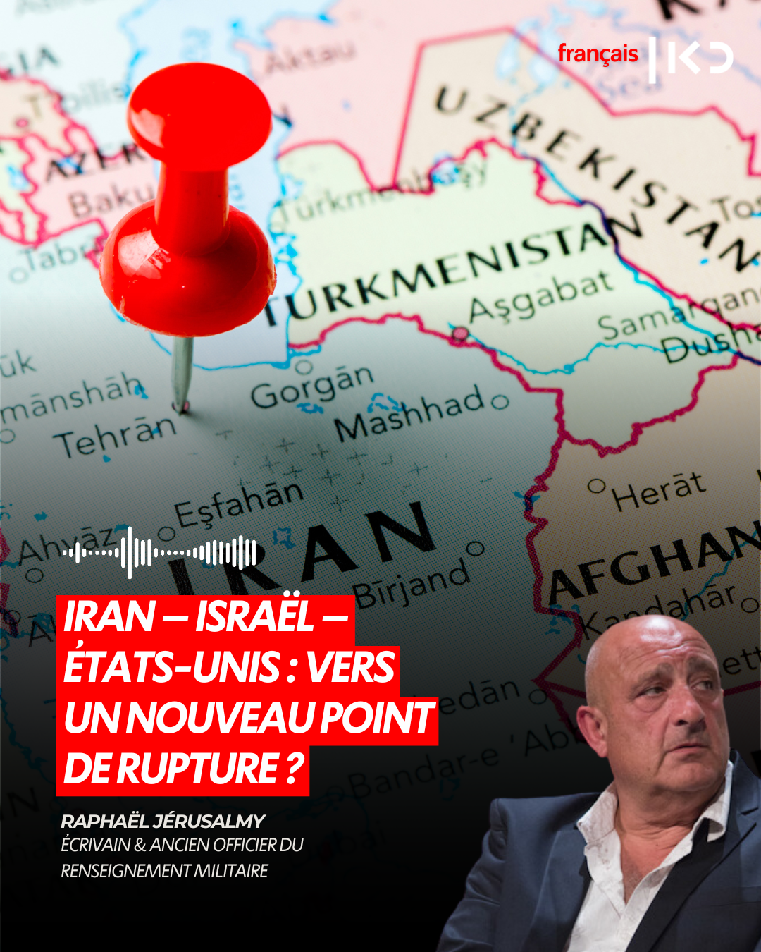 IRAN – ISRAËL – ÉTATS-UNIS : VERS UN NOUVEAU POINT DE RUPTURE ?