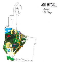 אלבום לאי בודד - Joni Mitchell - Ladies of the Canyon