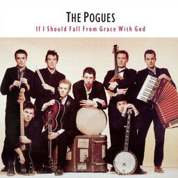 אלבום לאי בודד - The Pogues - If I Should Fall From Grace With God