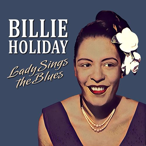 אלבום לאי בודד - Billie Holiday - Lady Sings The Blues
