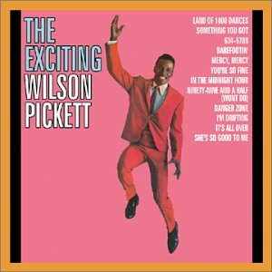 אלבום לאי בודד - The Exciting Wilson Pickett