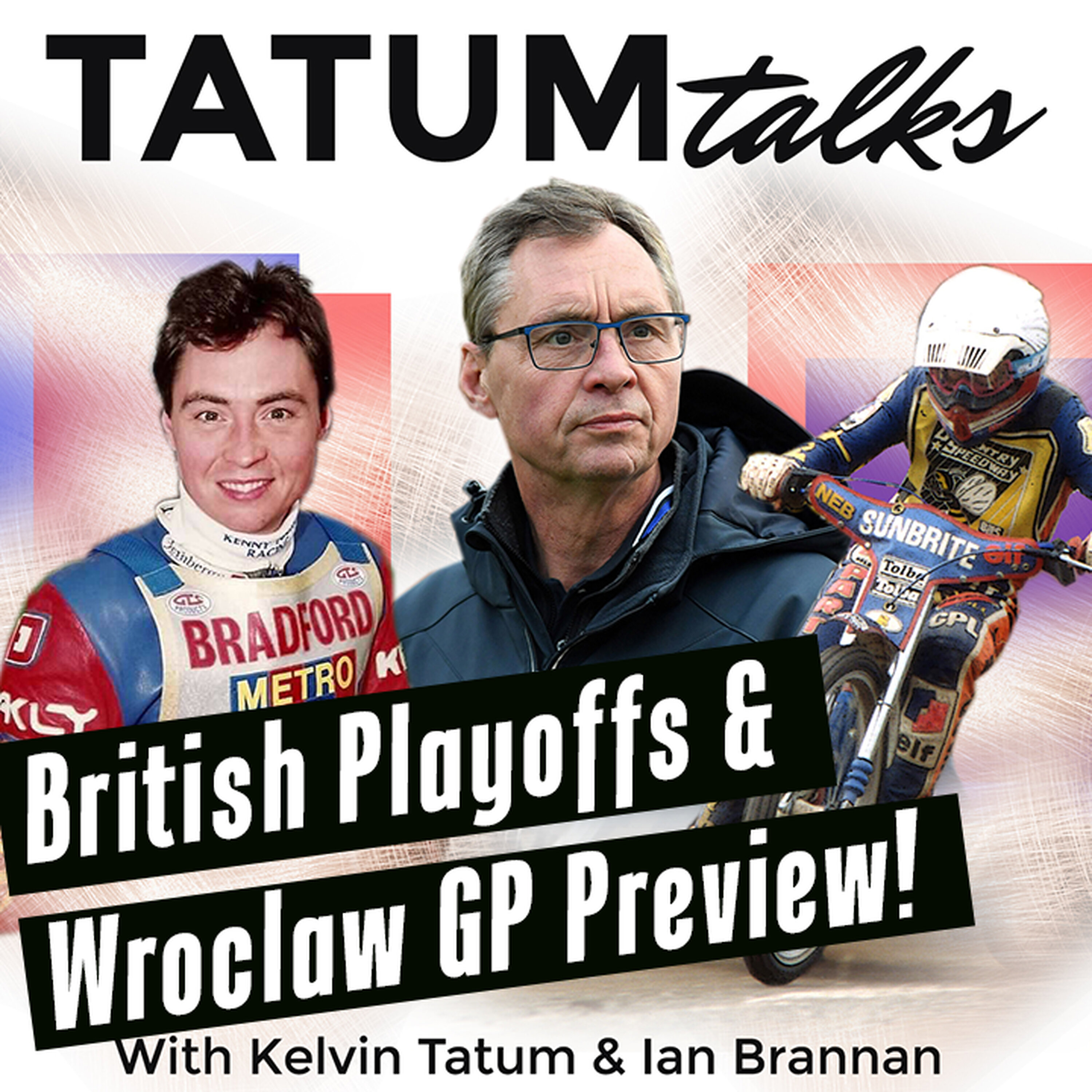 Kelvin Tatum Previews Premiership Playoffs + Wroclaw SGP episode artwork