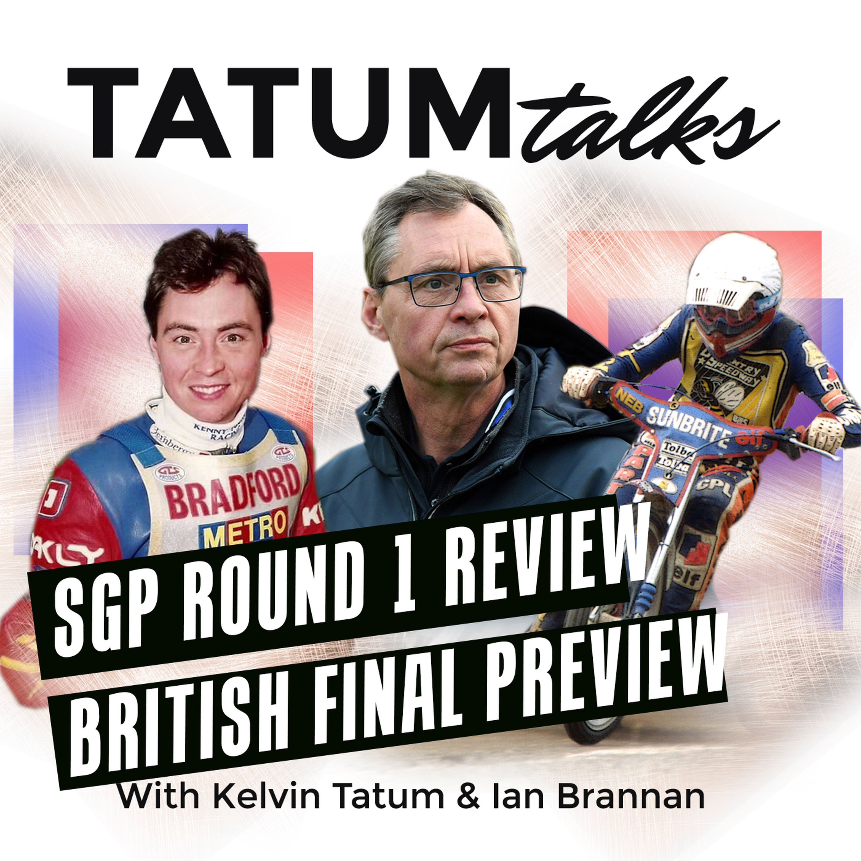 Kelvin Tatum's SGP Round 1 & British Speedway Review + Warsaw & British Final Preview! episode artwork
