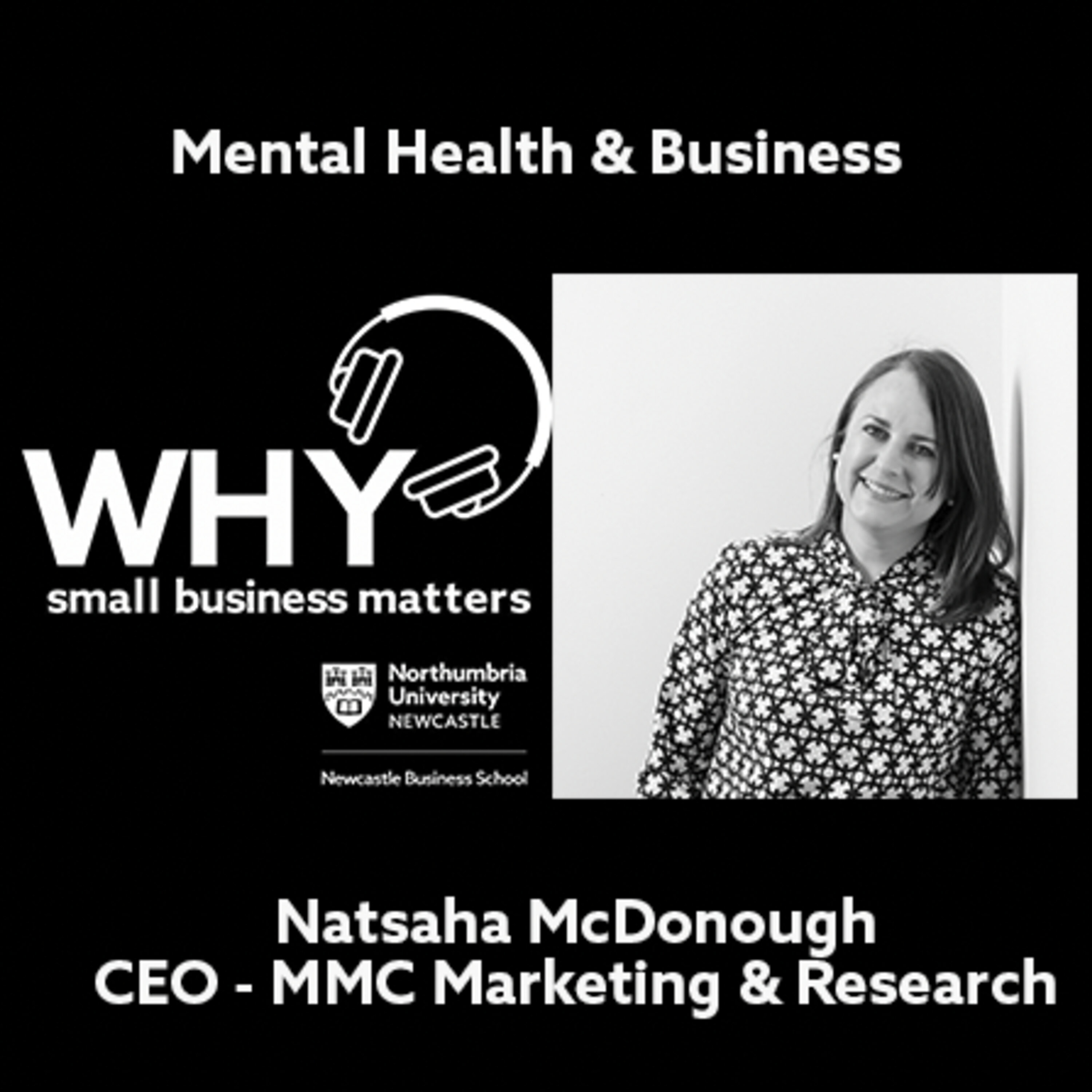 Mental Health & Business - Natasha McDonough, CEO of MMC Marketing & Research