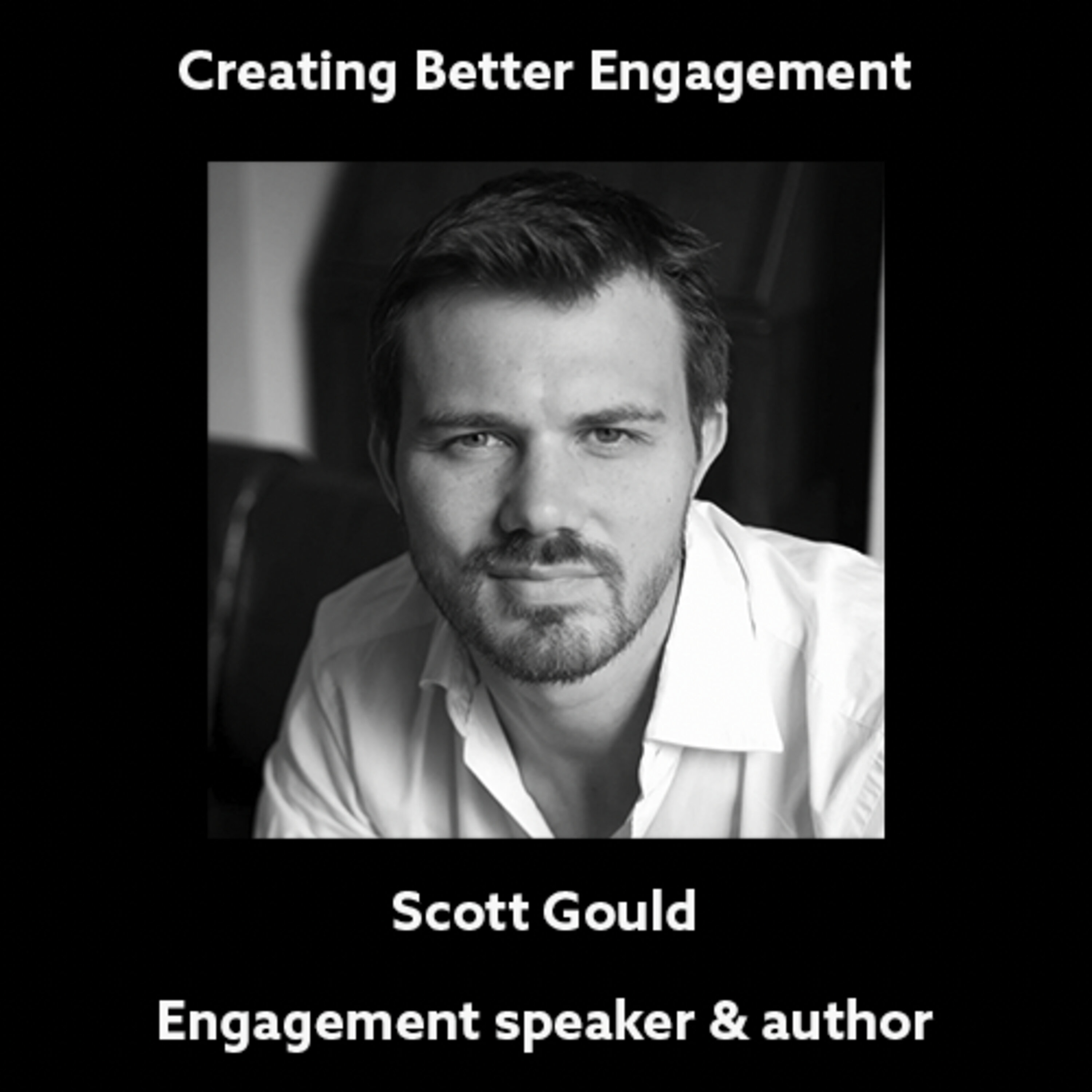How to be more engaging - Scott Gould