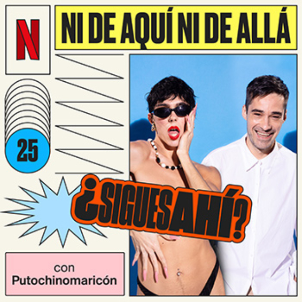 Imagen de 25 - Ni de aquí ni de allá, con Putochinomaricón